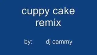 DJ Cammy - Cuppy Cake Remix