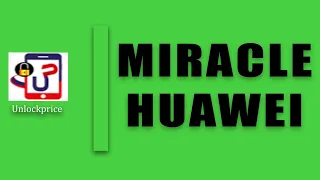 MIRACLE HUAWEI Tool #unlockprice