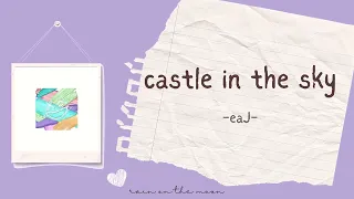 eaJ - castle in the sky [ENG/INDO]