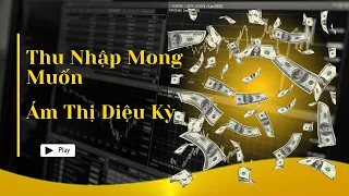 Câu Ám Thị Diệu Kỳ # Thu Nhập 100 triệu 1 tháng lập đi lập lại. Để đạt được thu nhập mong muốn