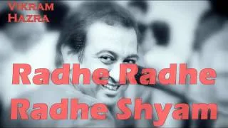 Radhe Radhe Radhe Shyam || Vikram Hazra Art Of Living Bhajans