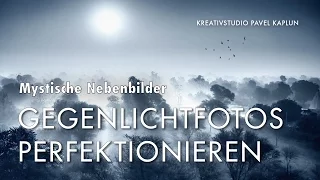 Mystische Nebelbilder: Gegenlichtfotos perfektionieren