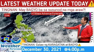 WEATHER UPDATE TODAY December 30, 2021 @4:00p.m | PAGASA