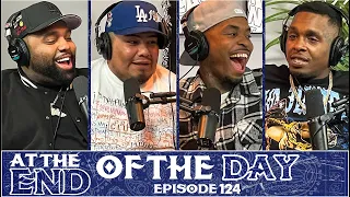 At The End of The Day Ep. 124