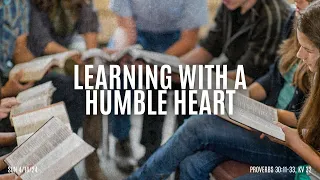 Daily Bread | LEARNING WITH A HUMBLE HEART | 4-14-24