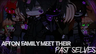 Afton Family Meet Their Past Selves [] Gacha Afton Family [] Read Description