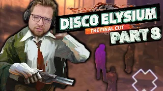 I got it from DISCO | Disco Elysium Playthrough - Part 8