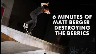 6 Minutes Of Matt Berger Destroying The Berrics