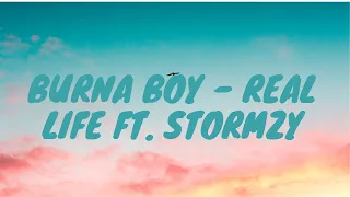 Burna Boy - Real Life feat. Stormzy (Lyric Video)