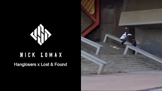 Nick Lomax x Hanglosers x Lost & Found
