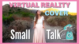 Small Talk - Katy Perry (VIRTUAL REALITY Cover) Tiffany Alvord