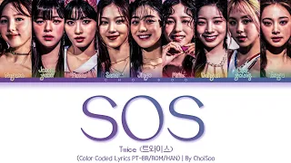 TWICE (트와이스) – 'SOS' (Color Coded Lyrics Han/Pt/Rom/가사)