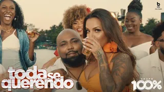 GRUPO 100% - TODA SE QUERENDO (CLIPE OFICIAL)