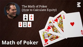 The Math of Poker - { How to Calculate Equity }