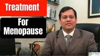 Treatment For Menopause | How to deal with Menopause | By Dr.Mukesh Gupta