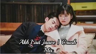 Akh Lad Jaave | Chinese Mix ⚜ Cute Love Story ⚜ Korean Mix | Hindi Songs ❄ Crush Mix
