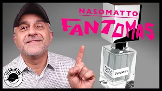 NASOMATTO FANTOMAS FRAGRANCE REVIEW | FANTOMAS BY NASOMATTO PERFIUME
