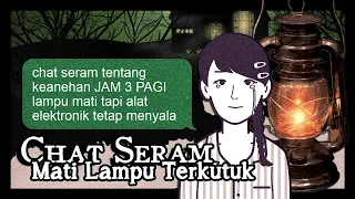 Mati Lampu Terkutuk [Chat Seram Chat Horror Indonesia]