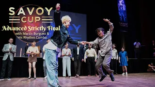 Savoy Cup 2024 - Advanced Strictly Final with Martín Burguez & His Rhythm Combo