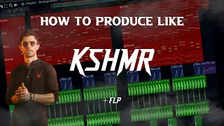 How To Produce Like KSHMR | FL Studio 20 Tutorial + FREE FLP