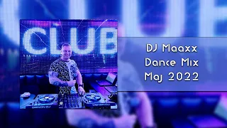 DJ Maaxx - Dance Mix Maj 2022