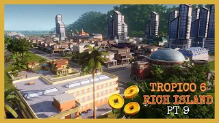 Tropico 6 Rich Island Playthrough pt 9