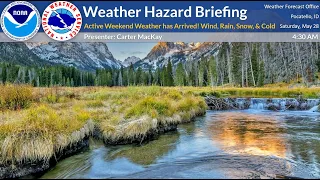 5/28/22 Hazard Briefing - Active Weekend Weather has Arrived! Wind, Rain, Snow, & Colder Temps