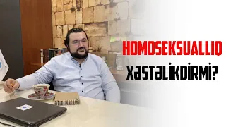 Homoseksuallıq sonradanmı yaranır, doğuşdanmı? - Məşhur psixoterapevt Murad İsayev cavablandırır