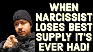WHEN NARCISSIST  LOSES BEST SUPPLY IT'S EVER HAD!