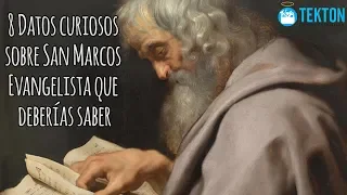 8 Datos curiosos sobre San Marcos Evangelista que deberías saber