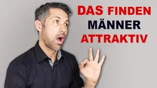 5 Dinge die Männer an Frauen attraktiv finden