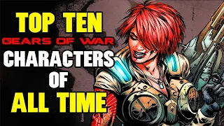 Top 10 Gears of War Characters of All Time