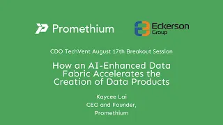 How an AI Enhanced Data Fabric Accelerates the Creation of Data Products - Eckerson Breakout Session