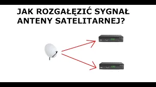 Jak rozgałęzić sygnał z anteny satelitarnej - Jak nagrywać - antena satelitarna