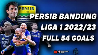 FULL HIGHLIGHT PARADE 54 GOAL PERSIB BANDUNG DI LIGA 1 2022/2023  INDONESIA