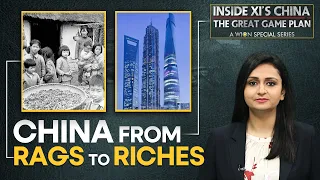 Episode 3 | Inside Xi's China- The Great Game plan | China from rags to riches | WION special series