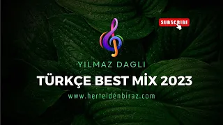 Yılmaz Daglı - Türkçe Best Mix 2023