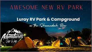 Awesome New Luray RV Park & Campground