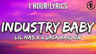 Industry Baby - Lil Nas X & Jack Harlow [ 1 Hour/Lyrics] - 1 Hour Selection