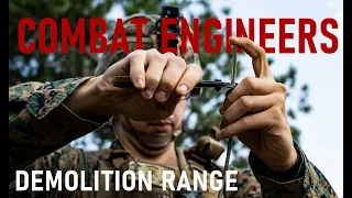 Marine Corps Combat Engineers and High EXPLOSIVES