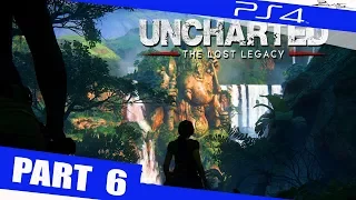 Uncharted The Lost Legacy Walkthrough Part 6 PS4 German Walkthrough Lets Play Uncharted Deutsch