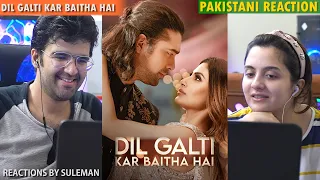 Pakistani Couple Reacts To Dil Galti Kar Baitha Hai | Meet Bros Ft. Jubin Nautiyal | Mouni Roy