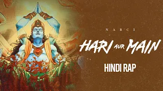 Hari Aur Main | Narci | Hindi Rap (Prod. By Narci)