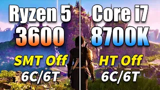 Ryzen 5 3600 SMT Off (6C/6T) vs Core i7 8700K HT Off (6C/6T) | PC Gameplay Tested