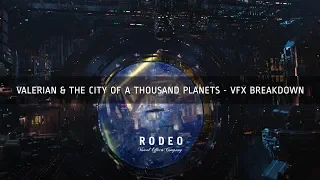 Valerian and the City of a Thousand Planets | VFX Breakdown by Rodeo FX