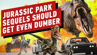 Jurassic Park Sequels Are Stupid, They Should Just Embrace It | IGN Opinion