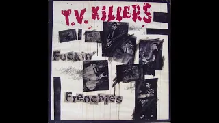 T.V. Killers - De Toute Façon