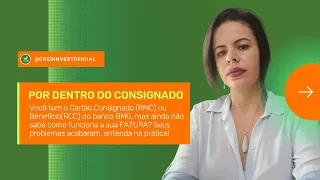 Cartão Consignado & Fatura do Banco BMG entenda na Prática (Cred Invest)