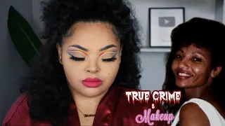 True Crime and Makeup | Omaima Nelson | Brittney Vaughn