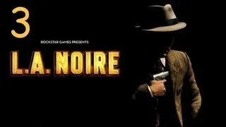 Прохождение L.A. Noire - Дело #3